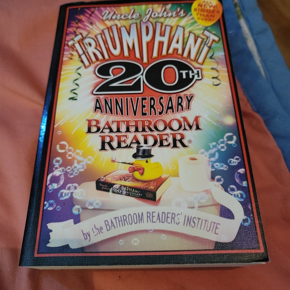 UNCLE JOHNS TRIUMPHANT 20TH ANNIVERSARY BATHROOM READER